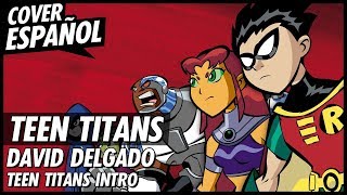 Teen Titans Intro - Cover Español