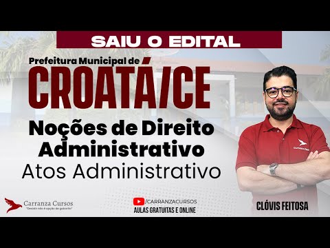Concurso Prefeitura de Croatá-CE | Atos Administrativos | Noções de Direito Administrativo