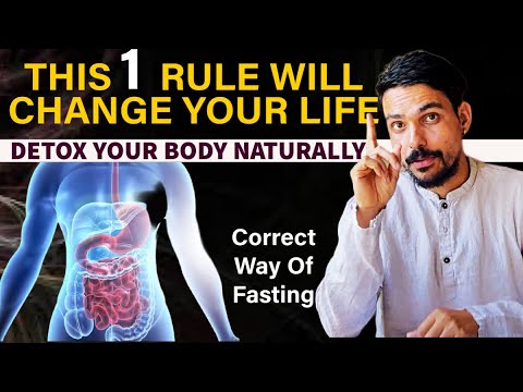 NATURALLY DETOX YOUR BODY | FASTING IS IMPORTANT | 1 RULE WILL CHANGE YOUR LIFE