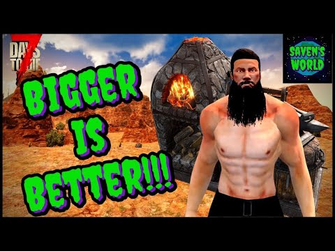 Alpha 21 Update News - 7 Days to Die (A21) - Bigger Is Better!!!