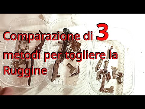 L005 - Rimuovere la Ruggine Quale dei tre Metodi Funziona Meglio?
