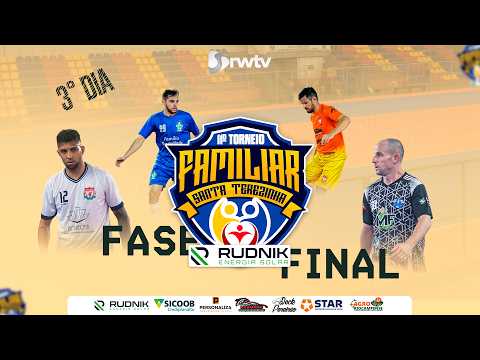 AO VIVO - ELIMINATÓRIAS - 11º TORNEIO FAMILIAR DE FUTSAL DE SANTA TEREZINHA