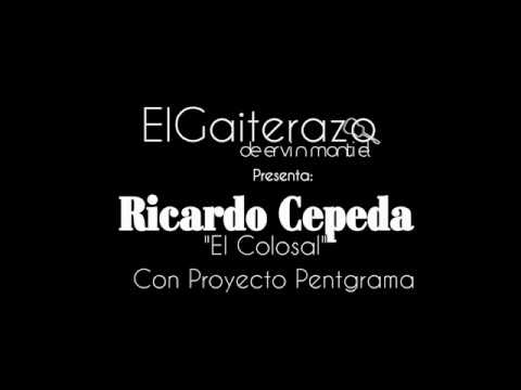 GAITAS....RICARDO CEPEDA CON PROYECTO PENTAGRAMA