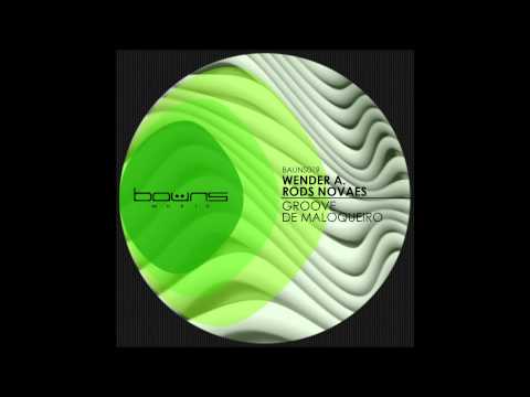 Wender A , Rods Novaes - Gangsters [BAUNS019]