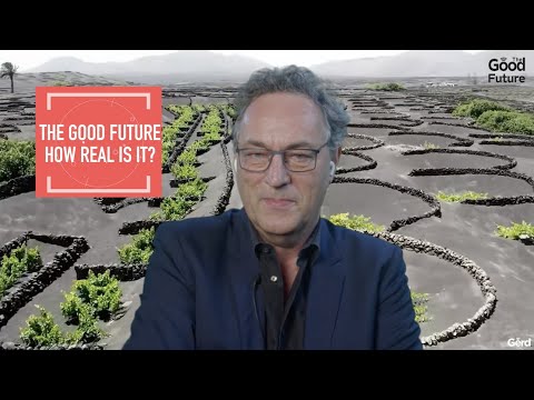 The Good Future: How real is it? A brief message by Futurist Keynote Speaker Gerd Leonhard