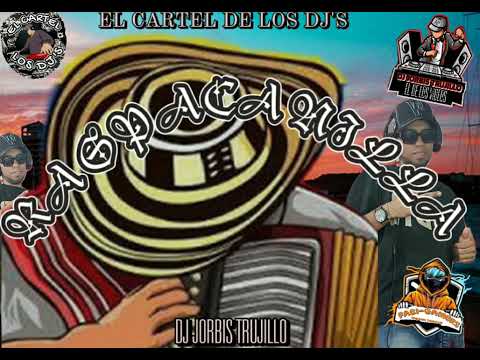 🔥🎛️ RASPACANILLA PARA NO DEJAR DE BAILAR-DJ JORBIS TRUJILLO EL CARTEL DE LOS DJ'S🎛️🔥
