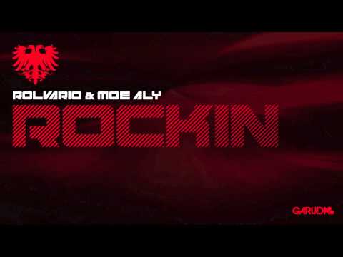 Rolvario & Moe Aly - Rockin (Original Mix) [Garuda]