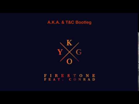 KYGO - FIRESTONE (A.K.A. & T&C Bootleg) [OUT NOW!]