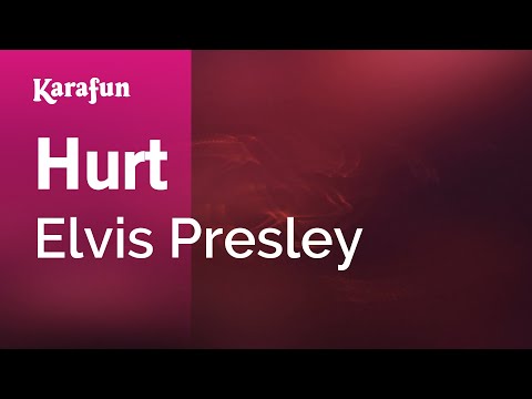 Hurt - Elvis Presley | Karaoke Version | KaraFun