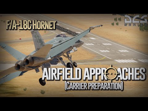 DCS F/A-18C #4 - Airfield Approaches