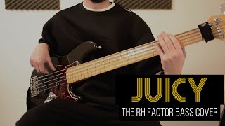 The RH Factor - Juicy Bass Cover - for Roy  - Gbass