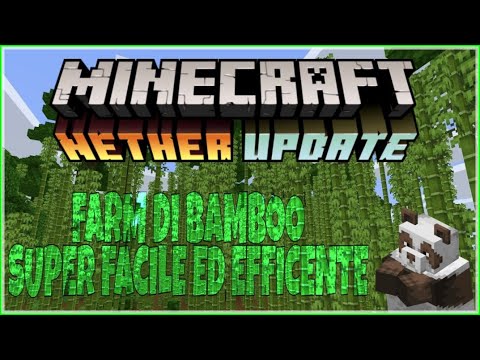 FARM DI BAMBÙ AUTOMATICA SUPER FACILE ED EFFICIENTE, MINECRAFT ITA 1.16.1