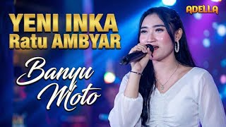 Download lagu YENI INKA Ratu AMBYAR - Banyu Moto mp3