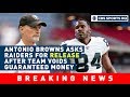 Antonio Browns asks for RELEASE from the Oakland Raiders | CBS Sports HQ