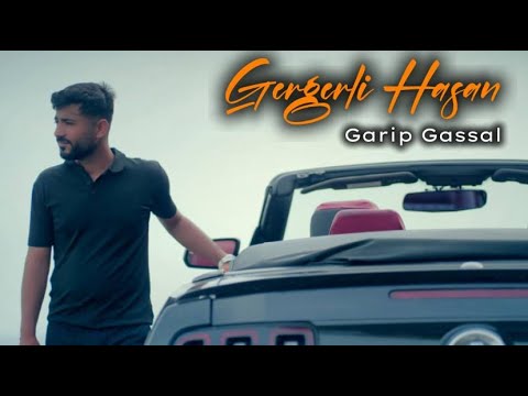 Gergerli Hasan - Garip Gassal - 8K - Official Video