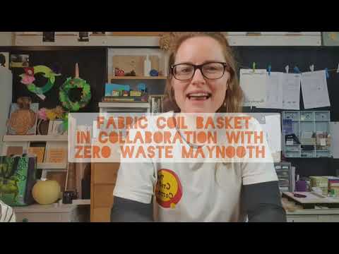 How to make a fabric coil basket with The Craft Corner and Zero Waste Maynooth - Sustainable sewing