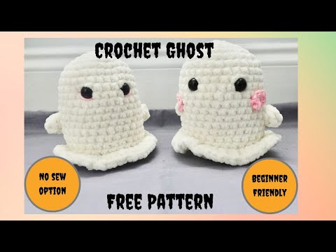 Crochet Ghost Tutorial,  Free Pattern,  No Sew Option, Amigurumi Ghost Pattern, Beginner Friendly