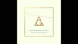 AlunaGeorge - Supernatural (Newbie Nerdz Remix) *Free Download*