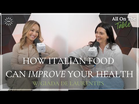 How Italian Food Can Actually Improve Your Health w/Giada de Laurentiis