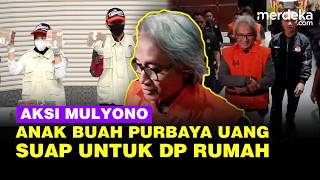 [FULL] Aksi Mulyono Kepala Kantor Pajak Anak Buah Purbaya, Uang Suap Dipakai DP Rumah
