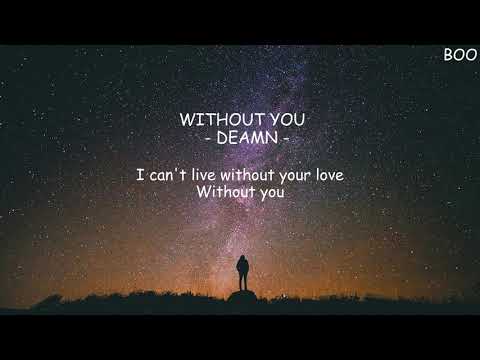 [Lyrics] DEAMN - Hypnotized + Without you