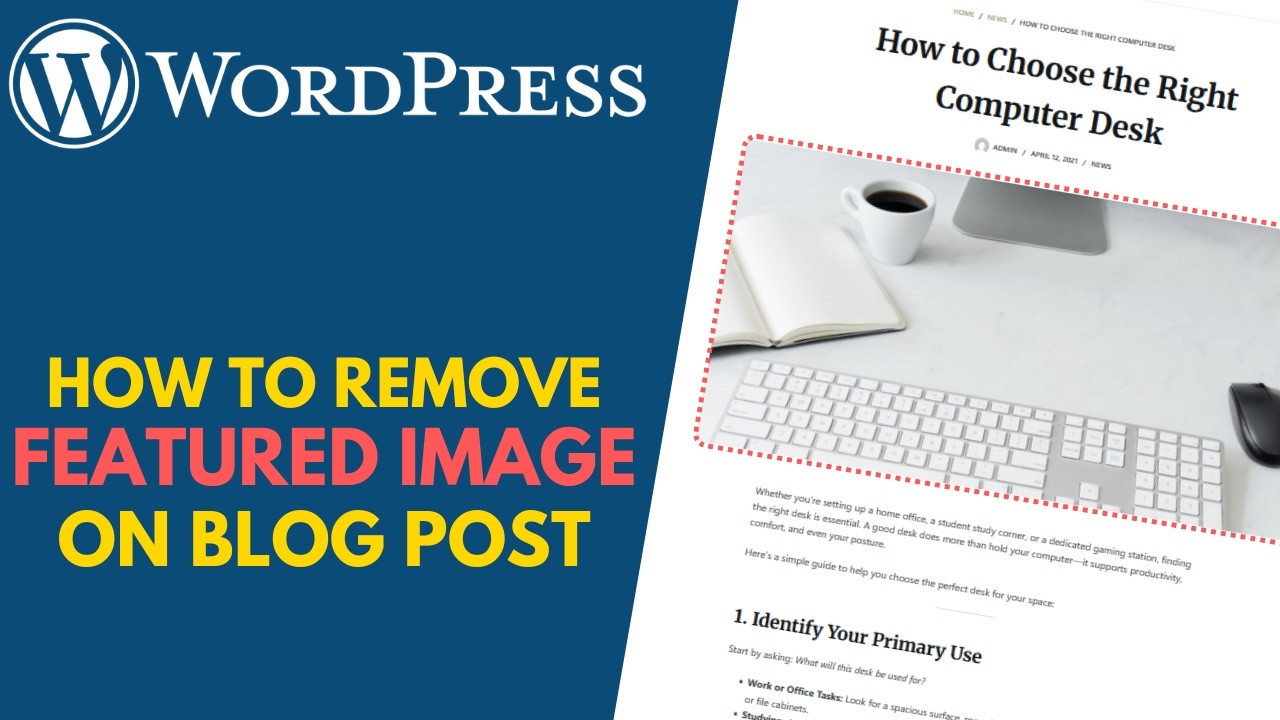 WordPress: How to Remove Featured Image from a Blog Post