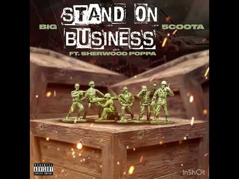 Big 5coota X Lit Poppa3 - Stand On Business