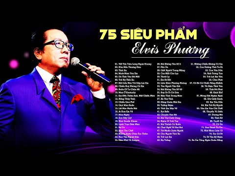 75 Tình Khúc ELVIS PHƯƠNG Hay Nhất Thập Niên 70 80 90