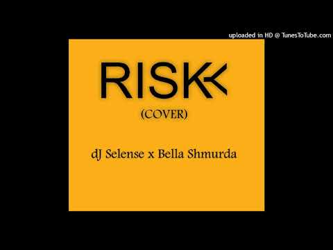 dJ Selense - Risky (Bella Shmurda)