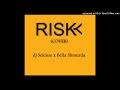 dJ Selense - Risky (Bella Shmurda)
