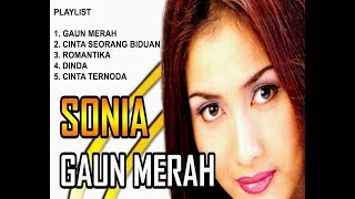 Download lagu SONIA GAUN MERAH PLAYLIST CINTA SEORANG BIDUAN mp3