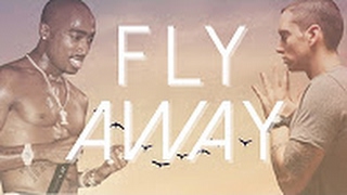 2Pac feat. Eminem - Fly Away (NEW 2017)
