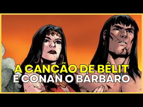 A CANÇÃO DE BÊLIT. Um pastiche de Conan o Bárbaro.