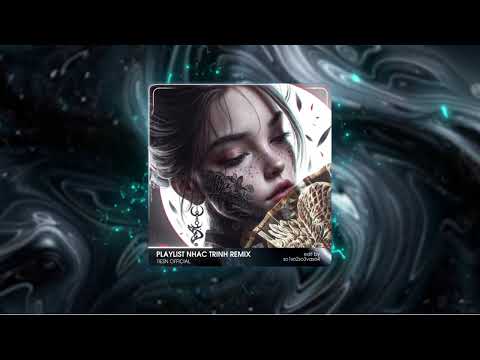 | PLAYLIST | NHẠC TRỊNH REMIX (TUYẾT PHƯỢNG x TVT) Nhỏ Ơi, Diễm Xưa, Cát Bụi | NHẠC HOT TIK TOK 2024