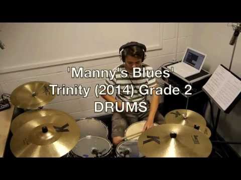 'Manny's Blues' Trinity (2014) Grade 2 DRUMS