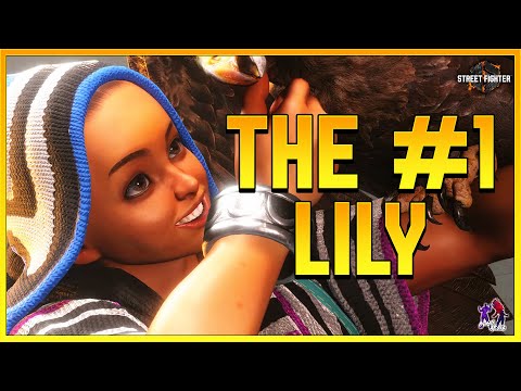 ⚡THE #1 LILY IN THE WORLD!!! ▰ STREET FIGHTER 6⚡