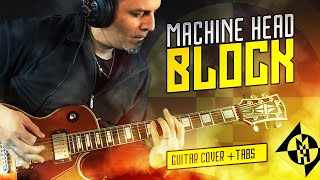 MACHINE HEAD - BLOCK - guitar cover and  live Tabs