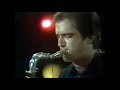 Funky Sea, Funky Dew (Live) 1980 - Michael Brecker