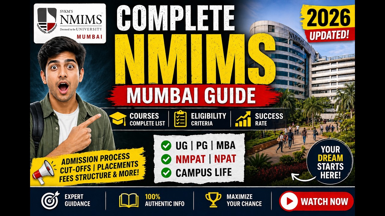 Complete NMIMS Mumbai Guide | Courses, Eligibility Criteria & Success Rate