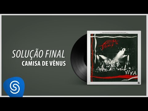Solução Final - Camisa de Vênus