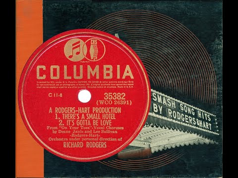 Richard Rodgers conducts: 08 There’s A Small Hotel / It’s Gotta Be Love (D Janis & L Sullivan, voc)
