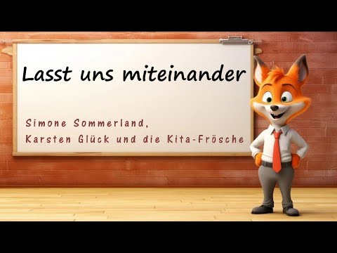 Lasst uns miteinander – Simone Sommerland, Karsten Glück und die Kita-Frösche