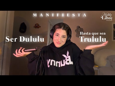 Como Manifestar Siendo Delulu | Habla Libre Podcast con Freellee