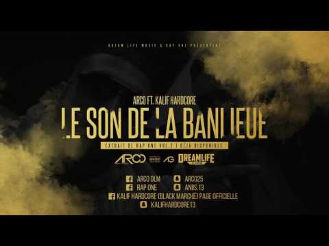 ARCO FT. KALIF HARDCORE - LE SON DE LA BANLIEUE (Audio)