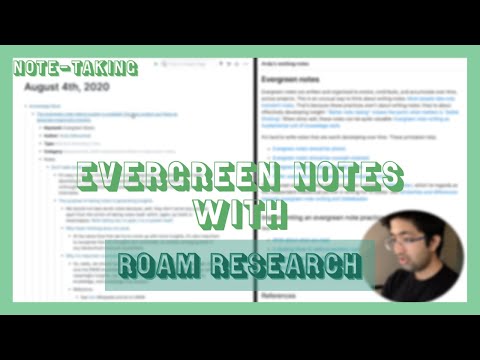 How I Take Evergreen Notes with Roam Research