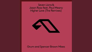 Higher Love (Grum Remix)