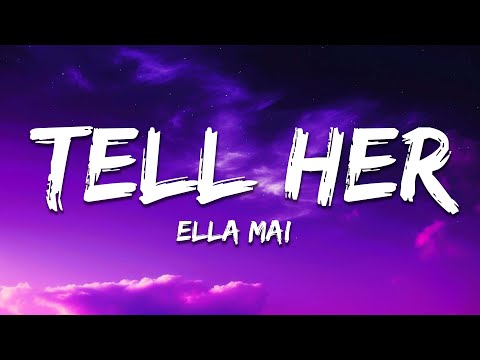 Ella Mai - Tell Her (Lyrics)