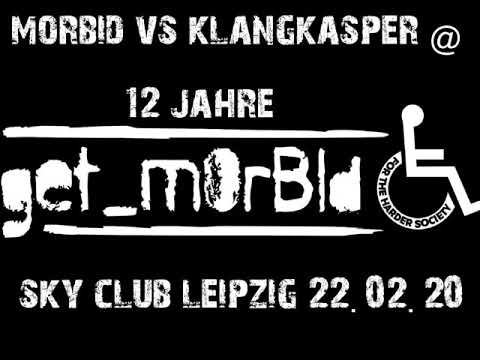 Morbid vs. Klangkasper @ 12. Jahre get morbid Sky Club Leipzig 22.02.2020