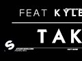 Tiesto ft. Kyler England - Take Me (Original Mix)