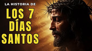 LA VERDAD OCULTA de la SEMANA SANTA: los 7 DÍAS que CAMBIARON el MUNDO para SIEMPRE